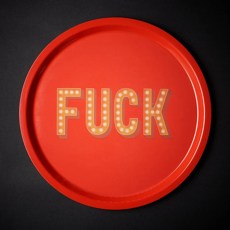 VASSOIO TONDO FUCK